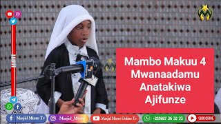 MAMBO 4 MUHIMU | AMBAYO MWANAADAMU ANATAKIWA AJIFUNZE | USTADH RAMADHANI