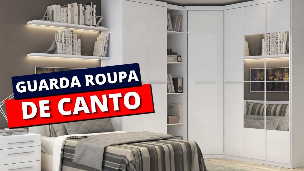 GUARDA ROUPA DE CANTO (vários modelos, quarto de casal, solteiro, com  espelho, cabeceira...) - YouTube