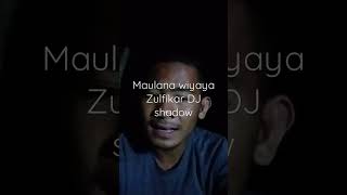 Dj Mualana Wiyaya Lagu Ini Dengan Baik Zulfikar Dj Viral