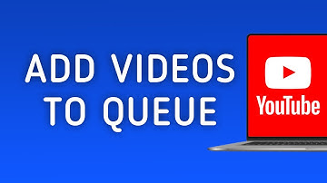 How to Add Videos to Queue in YouTube on PC