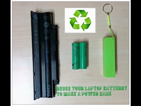 HOW TO MAKE A POWER BANK FROM USED LAPTOP BATTERY