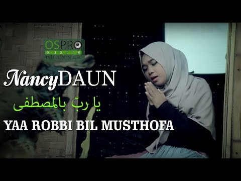 yaa-robbi-bil-musthofa-يا-ربّ-بالمصطفى---nancydaun