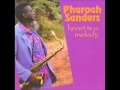 Pharoah sanders  heart is a melody full album