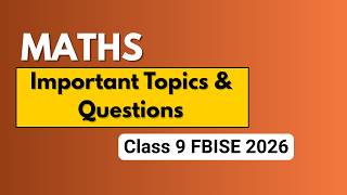 Federal Board Class 9 Math Important Questions 2026  - Class 9 Maths Guess Paper 2026 FBISE