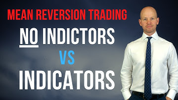 Mean Reversion Trading WITH vs WITHOUT indicators