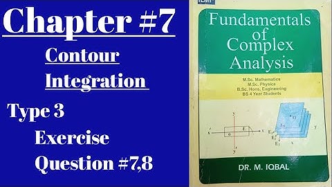 Complex Analysis// Contour Integration// chapter #7// Type 3//Exercise Question #7,8