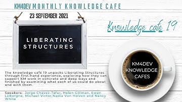 km4dev knowledge cafe 19: Liberating Structures