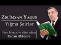 Zelimxan Yaqub - Yigma Seirler Yeni