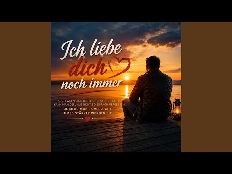 Ich liebe dich noch immer