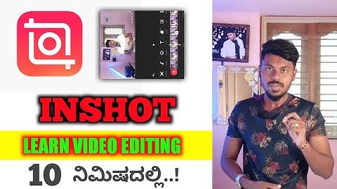 Inshot Video Editing Full Explained In Kannada🤗 | Learn Video Editing In Mobile | Tutorial | 2021 |