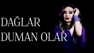 Şəbnəm Tovuzlu - Dağlar Duman Olar (Official Audio)