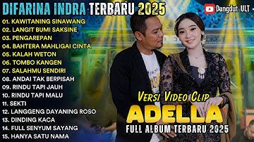 KAWITANING SINAWANG - DIFARINA INDRA FT. FENDIK ADELLA - ADELLA FULL ALBUM TERBARU 2025