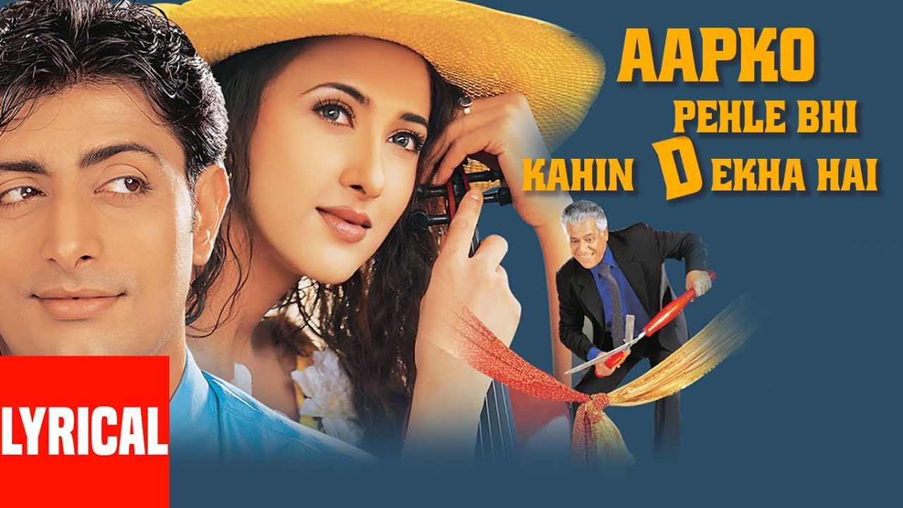 Aapko pehle bhi kahin dekha hai hd video song download