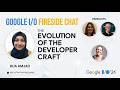 The Evolution of the developer craft| GoogleI/O 2026