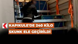 Kapıkulede 240 Kilo Skunk Ele Geçirildi