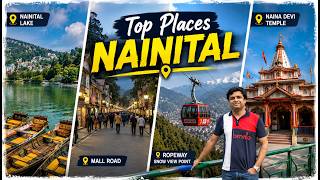 Top 15 Places to Visit in Nainital, Uttarakhand | Perfect 2-Day Itinerary for Nainital Top 15 Places to Visit in Nainital, Uttarakhand | Perfect 2-Day Itinerary for Nainital