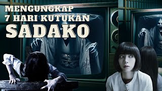 Mengungkap Misteri - 7 Hari Kutukan Sadako Yamamura