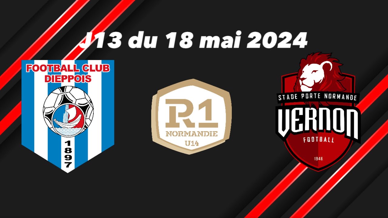 Championnat R1 de Normandie U14, Journée 13 du 18 mai 2024, FC DIEPPE - SPN VERNON