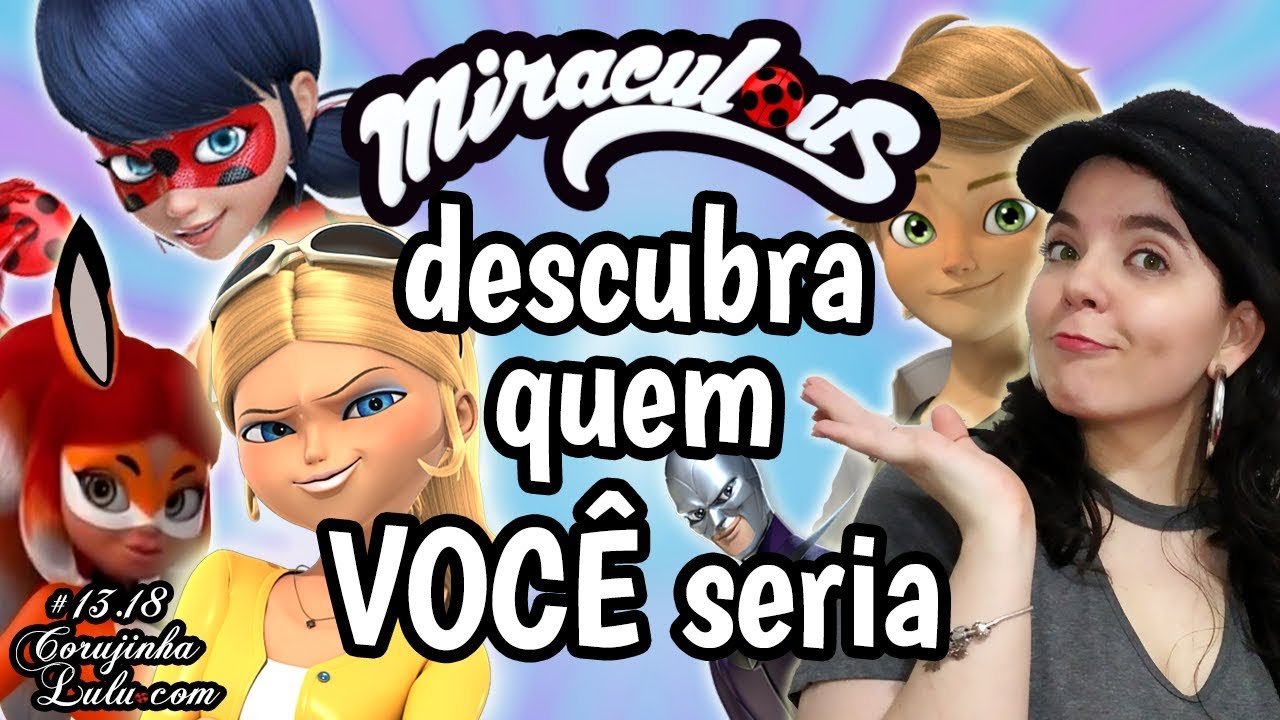 Qual Miraculous você é?