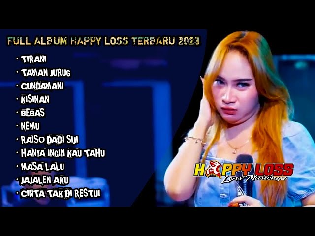 DANGDUT KOPLO TERBARU 2023 - Happy Loss Full Album - Kiki Margaretha Tirani, Taman Jurug, Cundamani class=