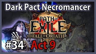 Act 9: Ruler of Highgate, Dark Pact Necromancer #34, Path of Exile: Fall of Oriath, Harbinger League