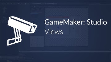 GameMaker: Views