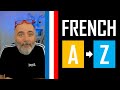 Learn French From A to Z  I  Hier, aujourd