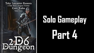 2d6 Dungeon Solo Gameplay - Part 4 "Crazy Dentist"