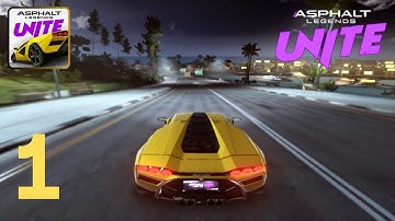 Asphalt Legends Unite Global Launch Gameplay Walkthrough (Android, iOS) #1