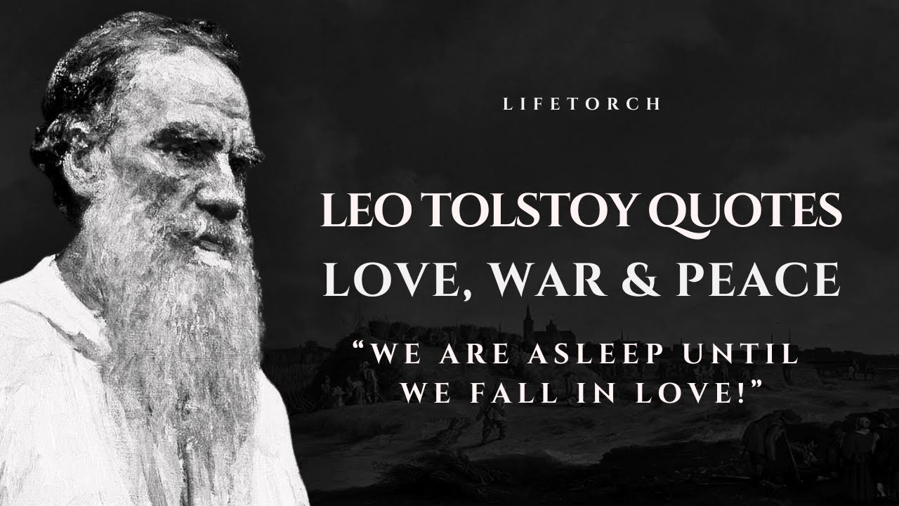 Leo Tolstoy Inspirational Quotes Leo Tolstoy Inspirational Quotes