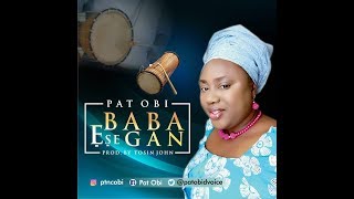Pat Obi - Baba Ese Gan Official Video