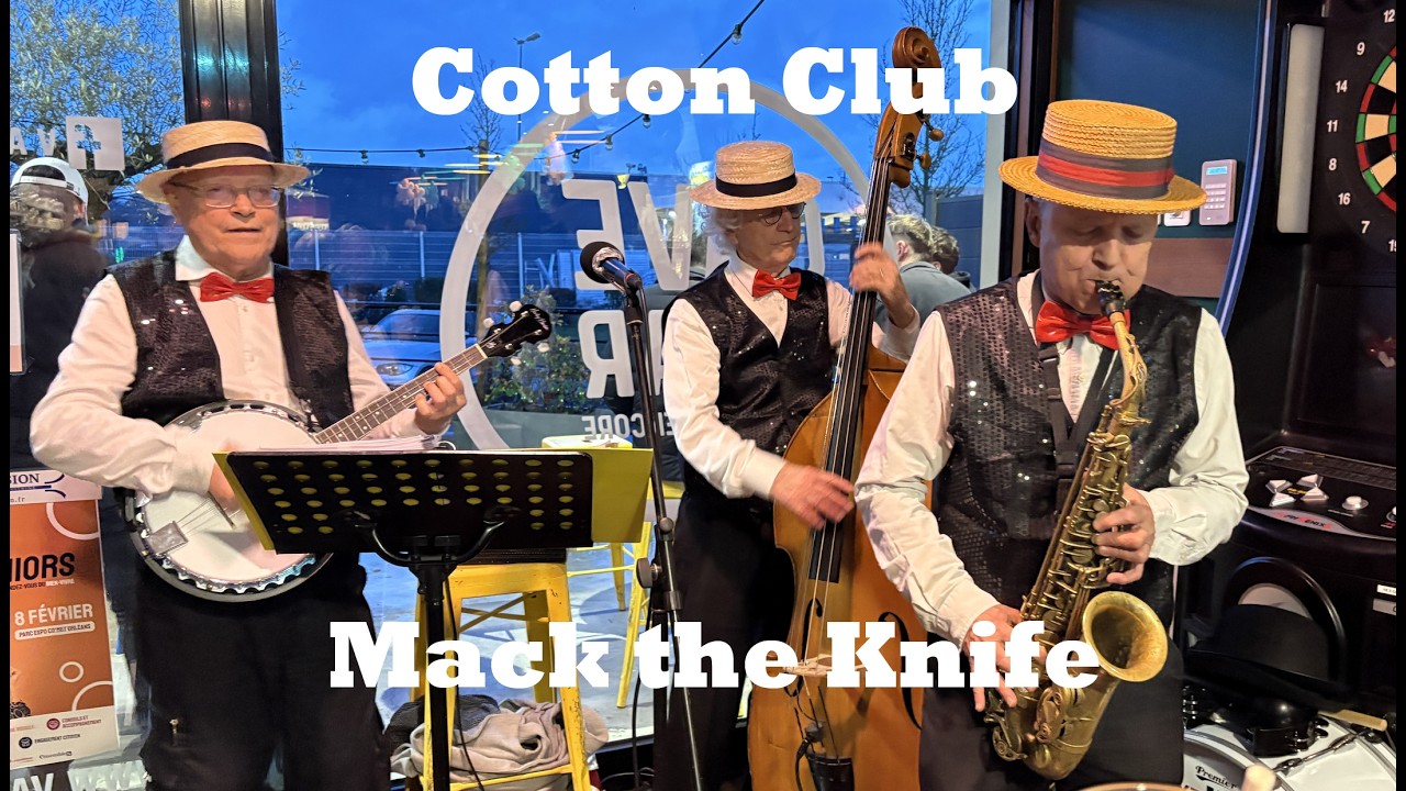Cotton Club joue Mack the Knife