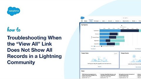 How to Troubleshoot When the “View All” Link Does Not Show All Records in a Lightning Community