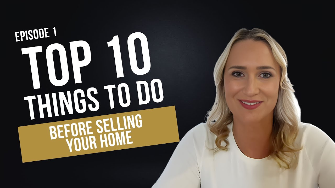 Top 10 Things To Do Before Selling Your Home - YouTube