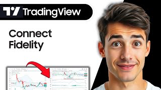 How To Connect Fidelity To Tradingview (Easy Guide)(Updated 2026)