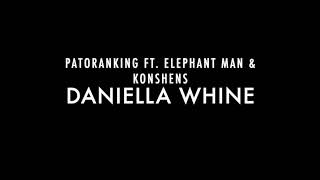 Patoranking Ft. Elephant Man & Konshens - Daniella Whine (Slowed)