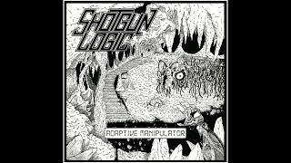 Shotgun Logic - Adaptive Manipulator (EP, 2023)