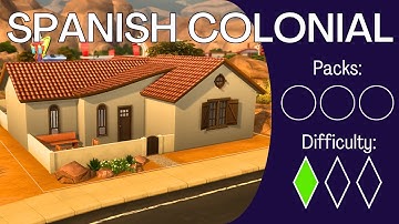 How To Build a SPANISH COLONIAL Like a Nerd - Base Game In-Depth Sims 4 Building Tutorial
