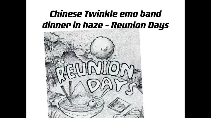 Chinese Twinkle emo band dinner in haze - REUNION DAYS