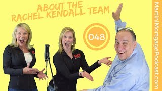 Martini Mortgage Podcast 048 Rachel Kendall Team