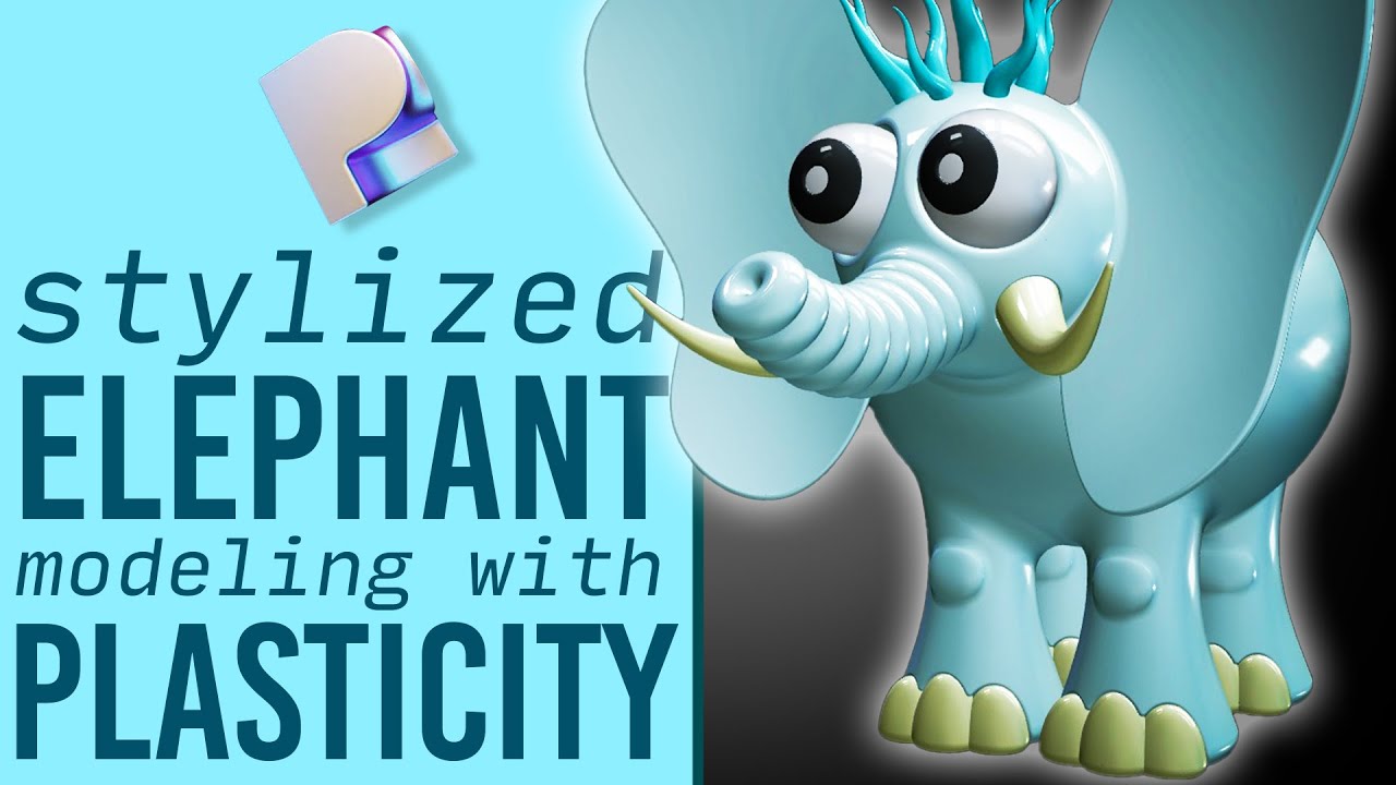Stylized Cartoon Elephant Modeling with Plasticity