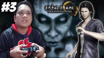 FATAL FRAME / PROJECT ZERO 4 MASK OF THE LUNAR ECLIPSE FULL GAME PART 3 (FILIPINO PLAYING) - RenzTv