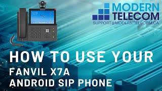 Modern Telecom Training on the Fanvil X7A Android SIP Phone