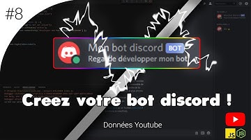 Créez votre propre bot Discord ! #8 - Données YouTube - Discord JS V12 - Google / Youtube API