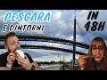 COSA VEDERE E MANGIARE A PESCARA E DINTORNI IN 48H