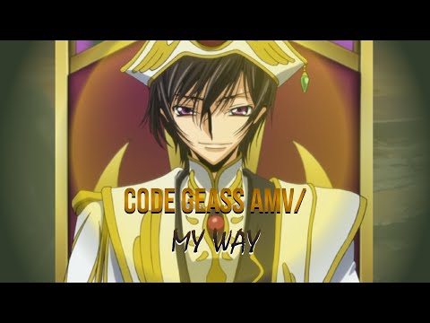 Code Geass AMV / My Way