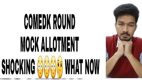 COMEDK | COMEDK round 1 mock Allotment result !! SHOCKING  😞😞 | WHAT NOW ???@^@