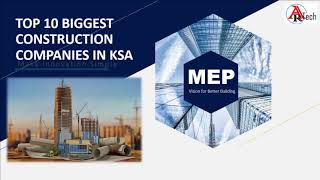 TOP 10 CONSTRUCTION COMPANIES IN SAUDI ARABIA