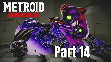 Metroid Dread - Part 14 (No Commentary)