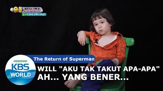 Will: 'Aku Tak Takut Apapun' [The Return of Superman/16-02-2020][SUB INDO]